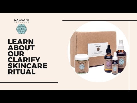 Clarify Skincare Ritual | Ayurvedic Facial for Blemish-Prone Skin